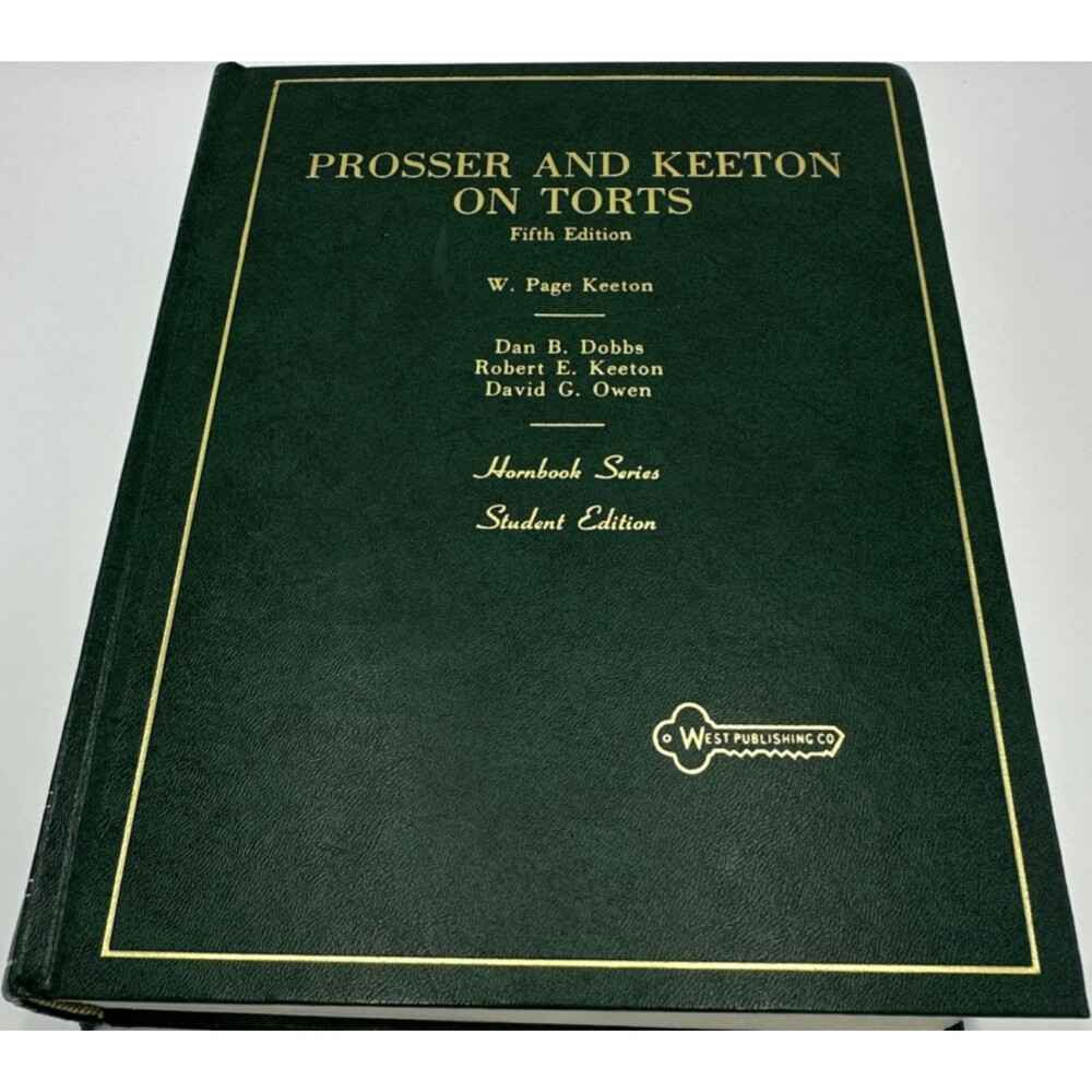 Prosser & Keeton on Torts 5th Ed. Hardcover Hornbook Series Student Ed. West